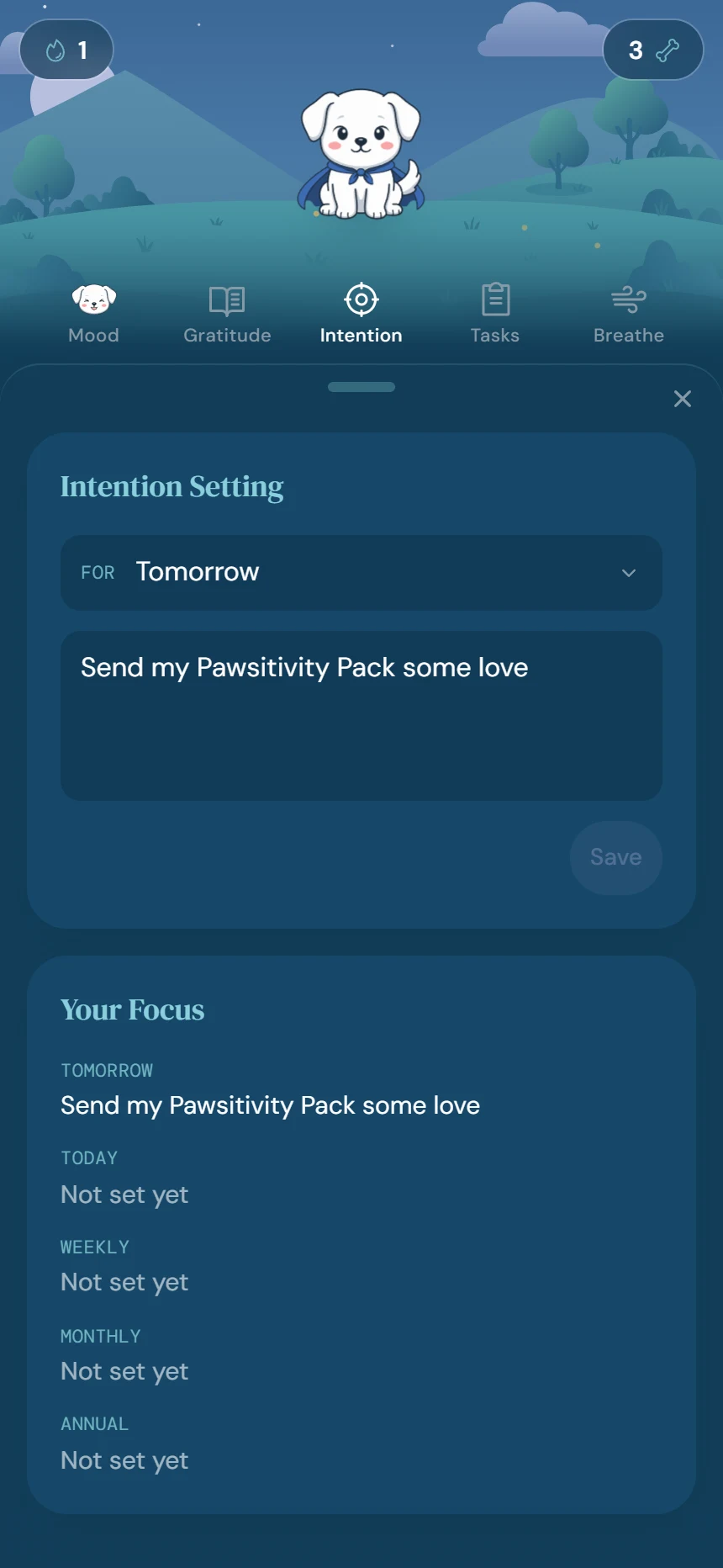 Intention setting: the editor open on tomorrow’s intention, send my Pawsitivity Pack some love, with Paws on the hill in his cape